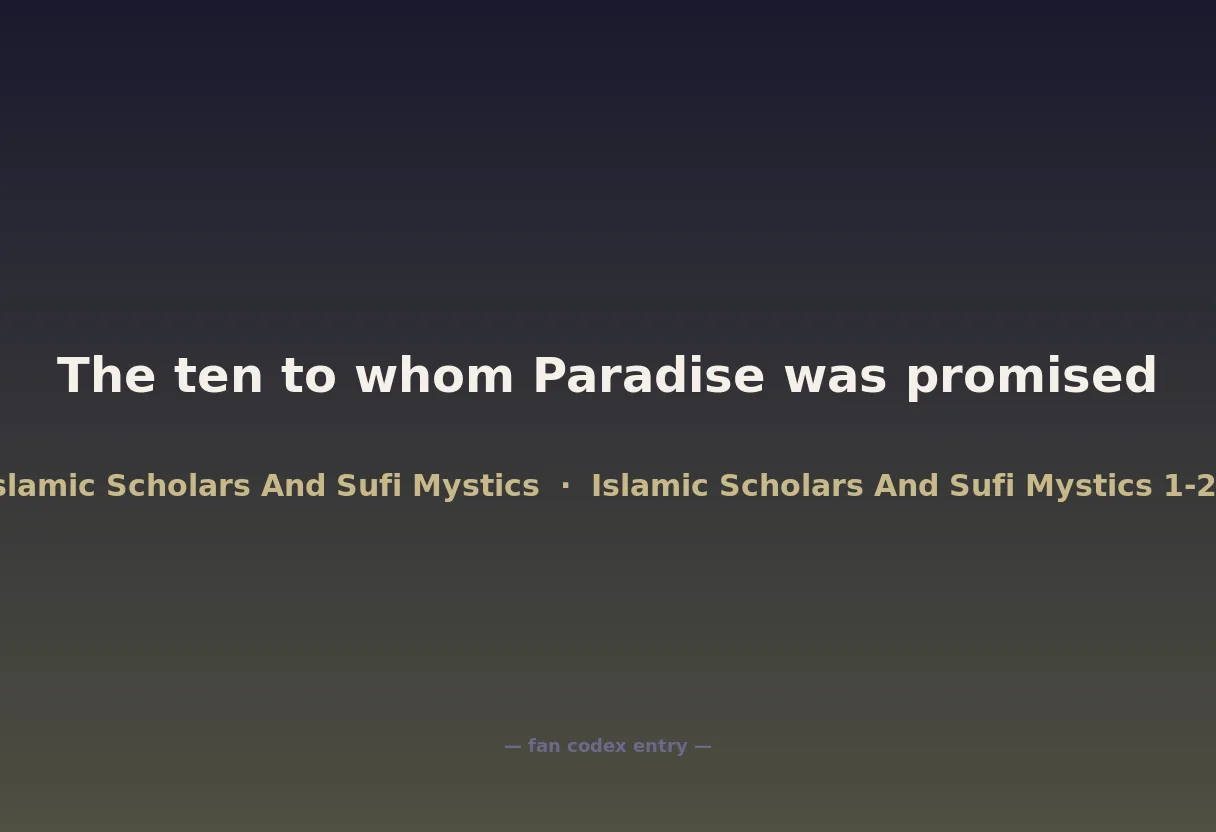 The ten to whom Paradise was promised